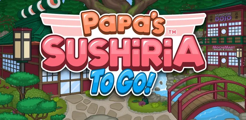 Papa's Sushiria To Go! APK MOD v1.0.4 Game Download