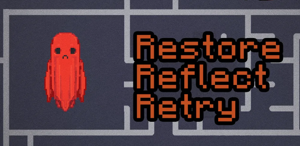 Restore, Reflect, Retry v1.0.10 MOD APK (Game) Download