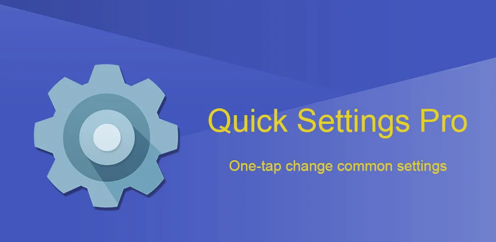 Quick Settings Pro v7.6 MOD APK Download