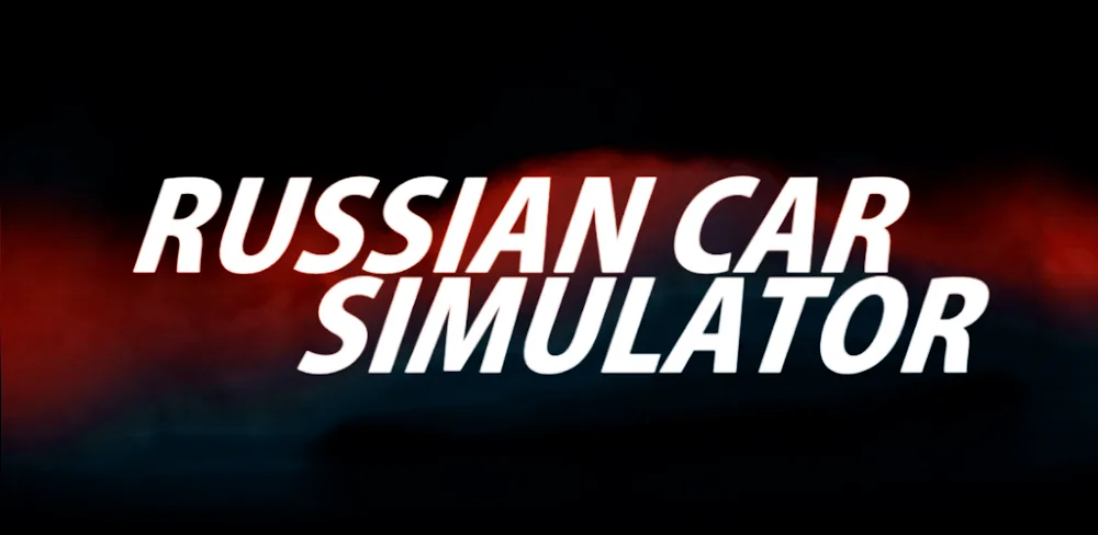 RussianCar: Simulator v0.4.5 MOD APK Download (Remove ADS) Game Mod