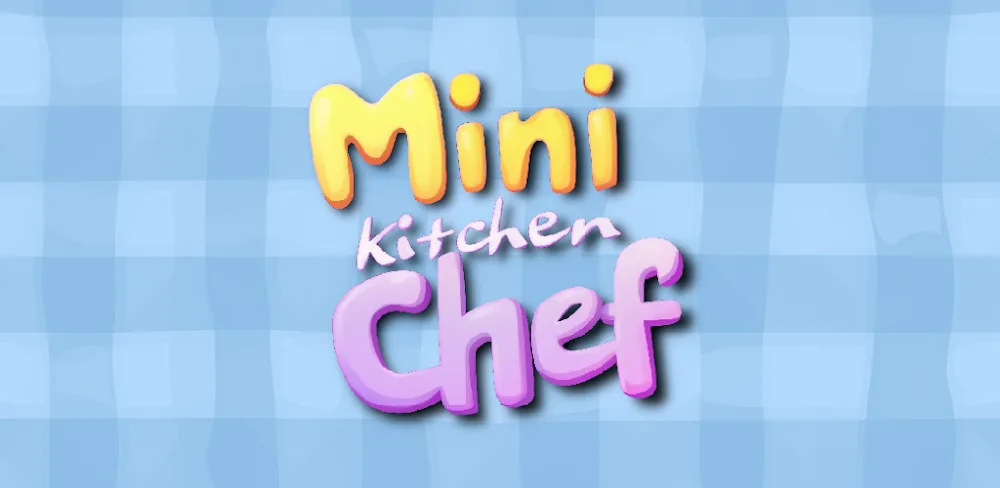 Mini Kitchen Chef v7.3.15 MOD APK Download (Cooking Game)