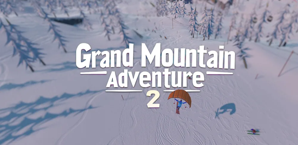 Grand Mountain Adventure 2 v1.07001 MOD APK Download (Unlocked All DLC)