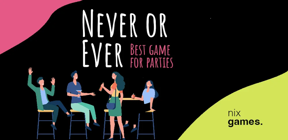 Never or Ever v9.4.2 MOD APK Game Download
