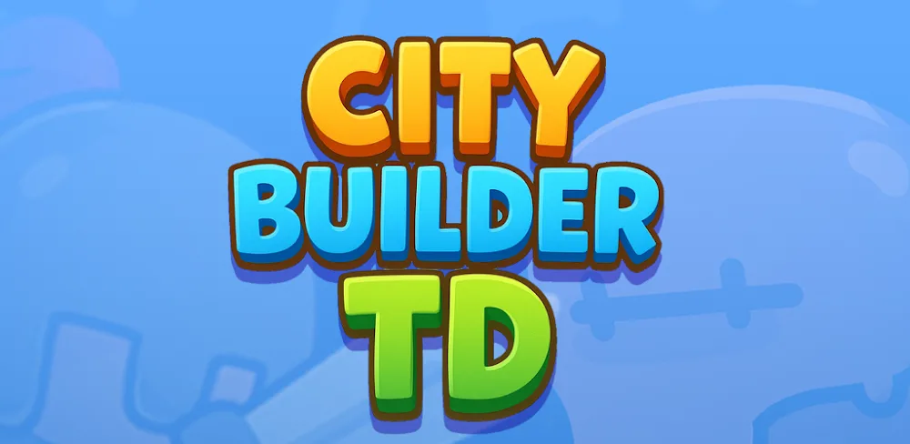 City Builder TD v0.2 MOD APK Download