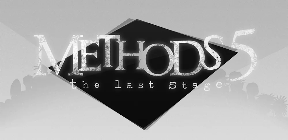 Methods 5 The Last Stage v5.0.2 MOD APK Game Download