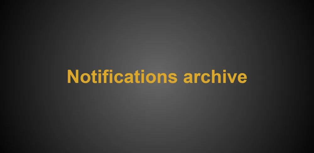 Notifications Archive v0.8 MOD APK Download (Premium Unlocked)