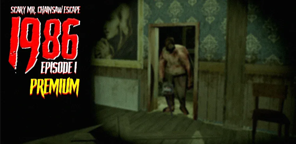 1986 Scary Mr. Chainsaw Escape v3.2 APK MOD Game Download