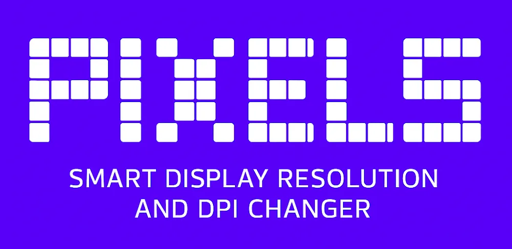 Pixels Resolution+DPI Changer v3.24 MOD APK Download