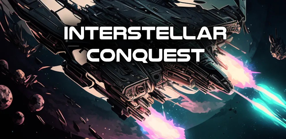 Interstellar Conquest v1.0 MOD APK Game Download