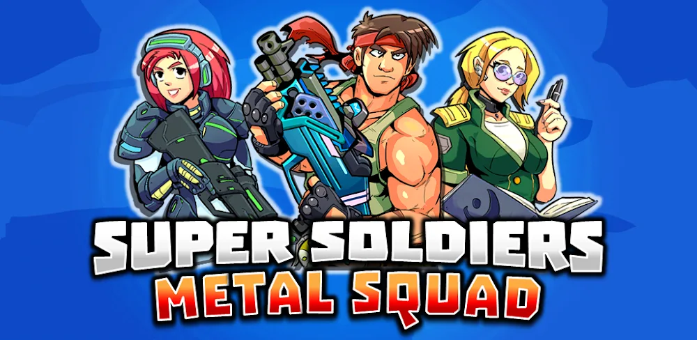 Super Soldiers: Metal Squad v1 MOD APK - Action Game