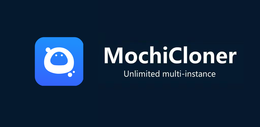 MochiCloner v2.6.9 MOD APK Download (ViP Unlocked)